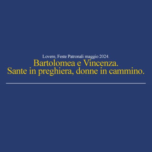 Lovere, Feste Patronali 18-19 maggio 2024